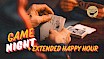 Game Night & Happy Hour