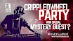 Crippledwheel Party with Mystery Guest