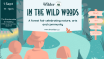 In the Wild Woods