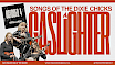 Gaslighter: Songs of the Dixie Chicks