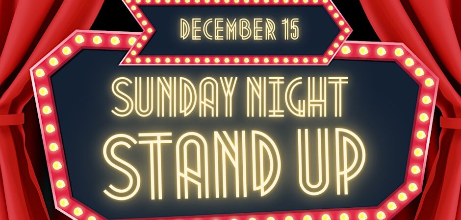 Sunday Night Stand Up