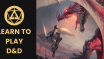 Learn to play Dungeons & Dragons at Arrow Wood Games (16+)