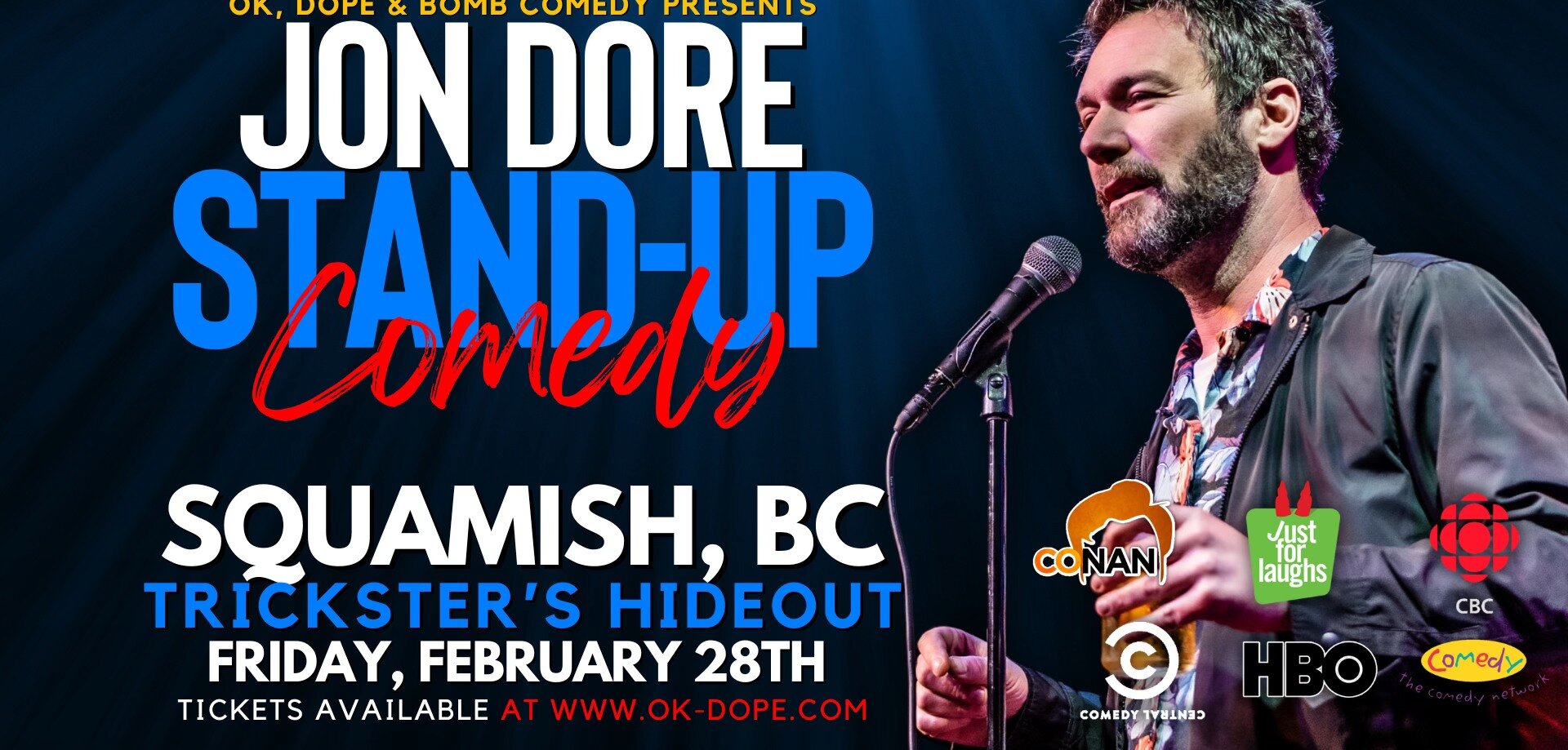 OK, DOPE & Bomb Comedy Presents Jon Dore Live in Squamish!