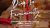 Dine in Femininity