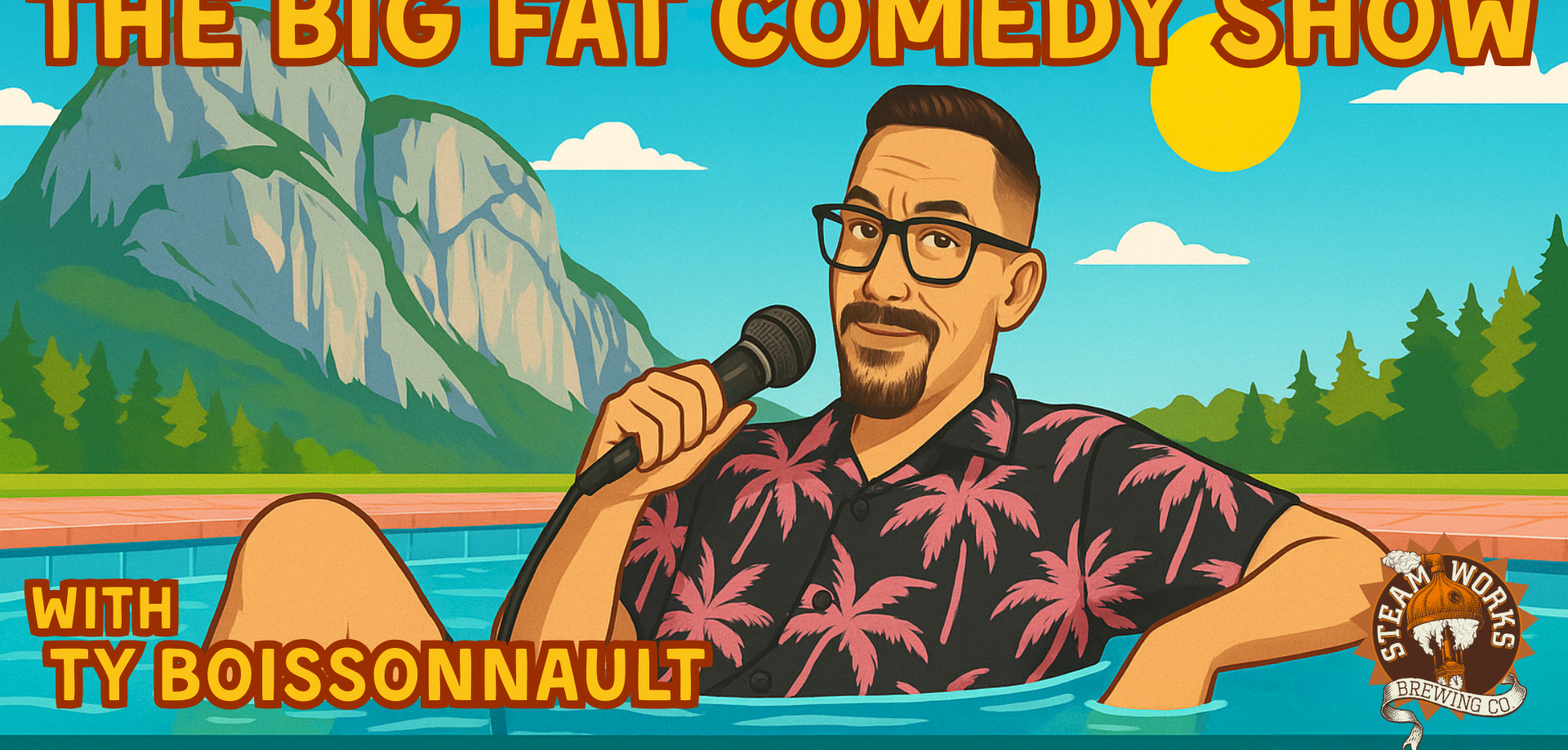 The Big Fat Comedy Show with Ty Boissonnault