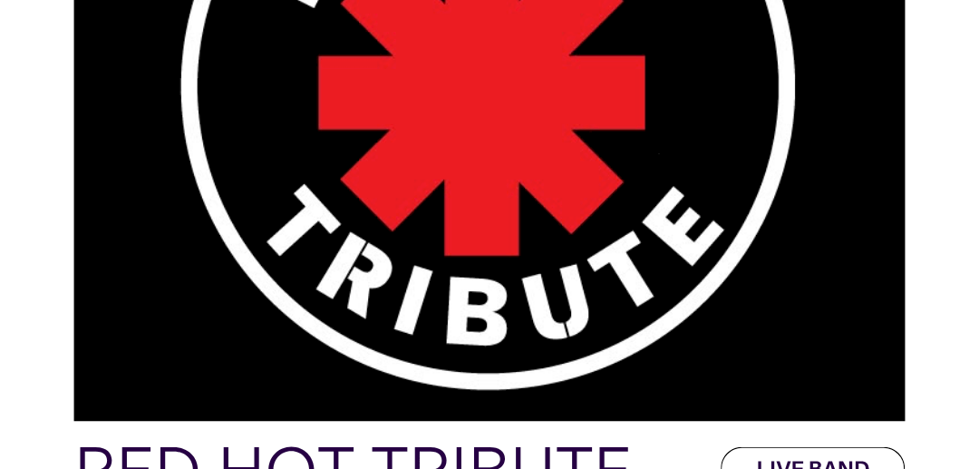 Red Hot Tribute: Red Hot Chili Peppers Tribute