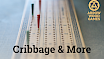 Cribbage and More