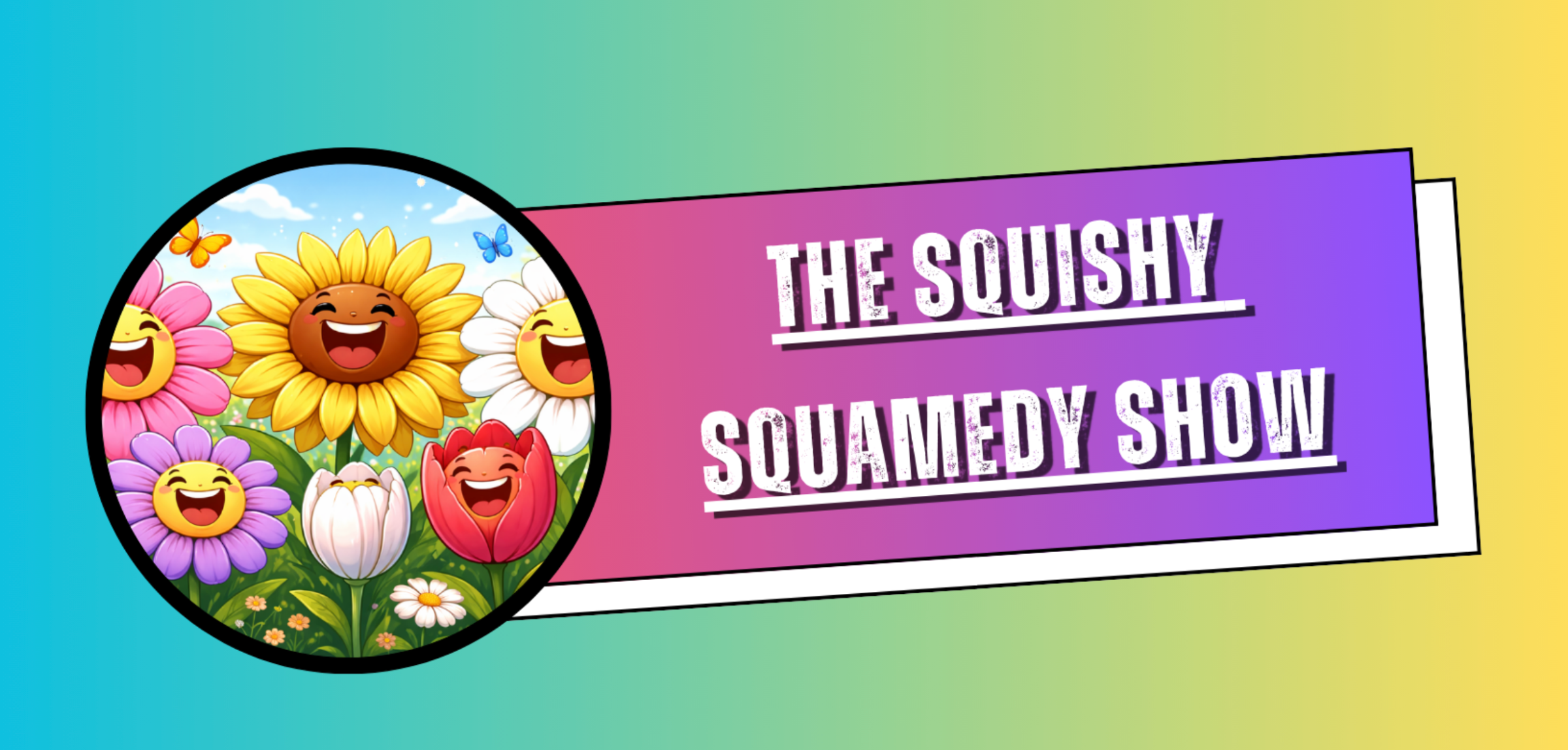 StepOut! Presents: The Squishy Squamedy Show