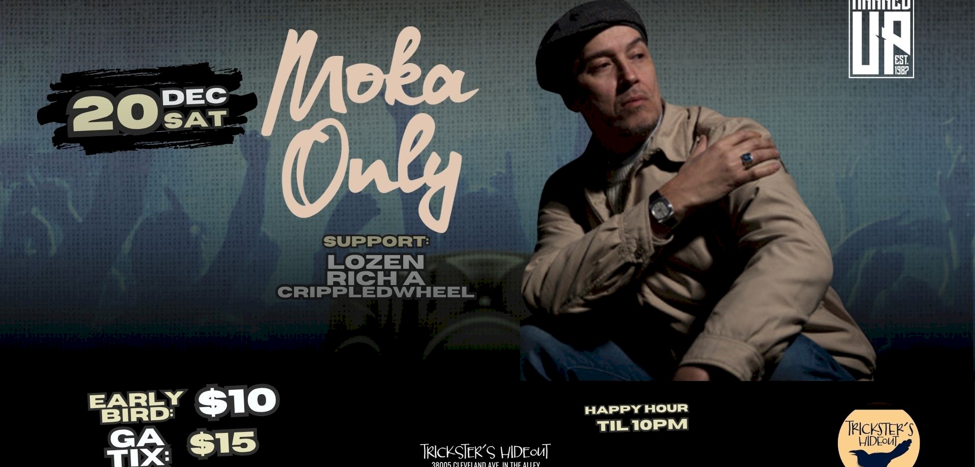 Trickster’s Hideout Presents: Moka Only with guests