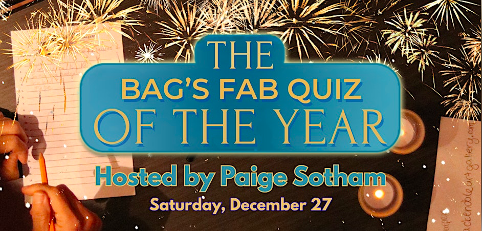 The BAG's Fab Quiz of the Year with Paige Sotham