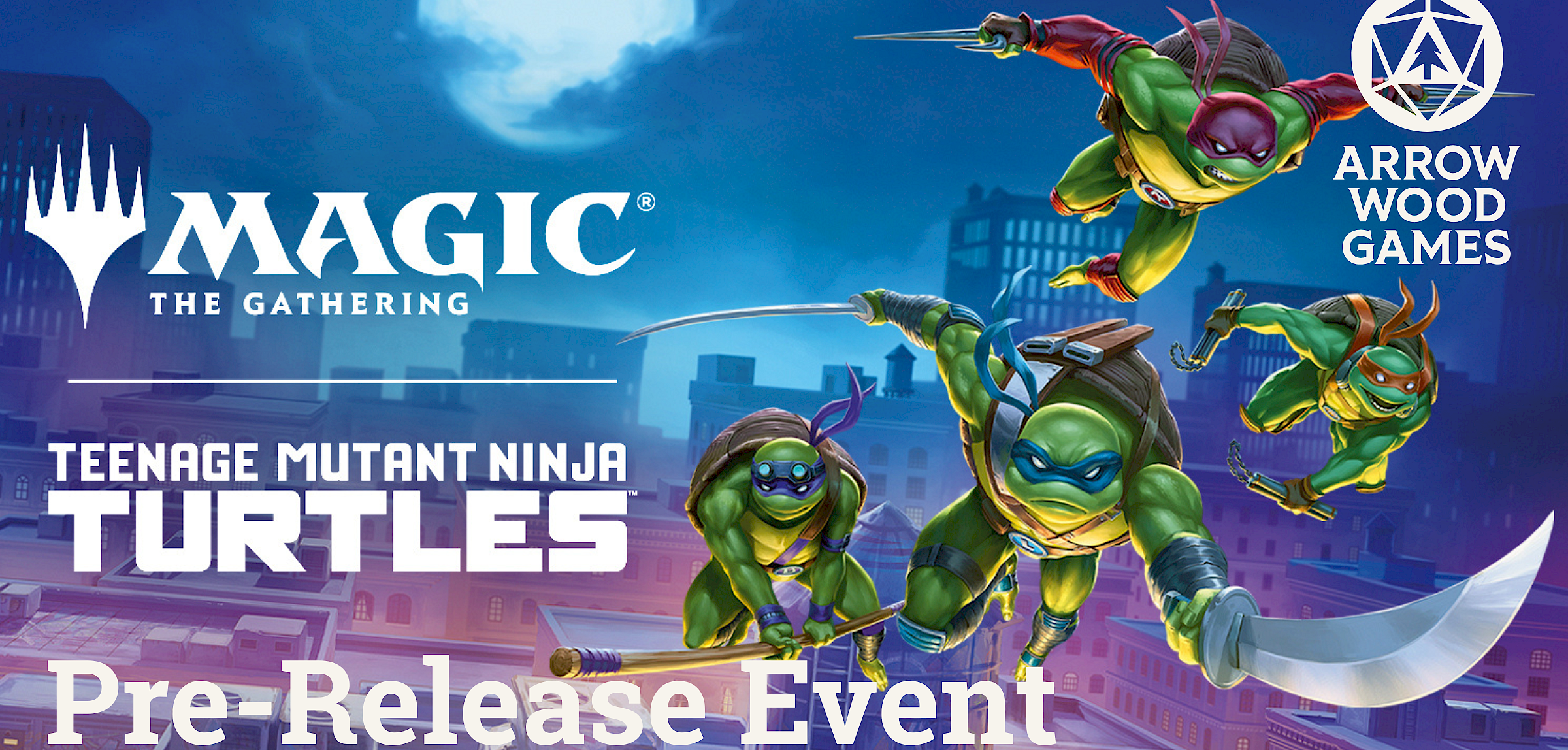 Magic the Gathering: Teenage Mutant Ninja Turtles Pre-Release @ Arrow Wood Games