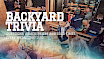 Backyard Trivia Every Wednesday 7:30
