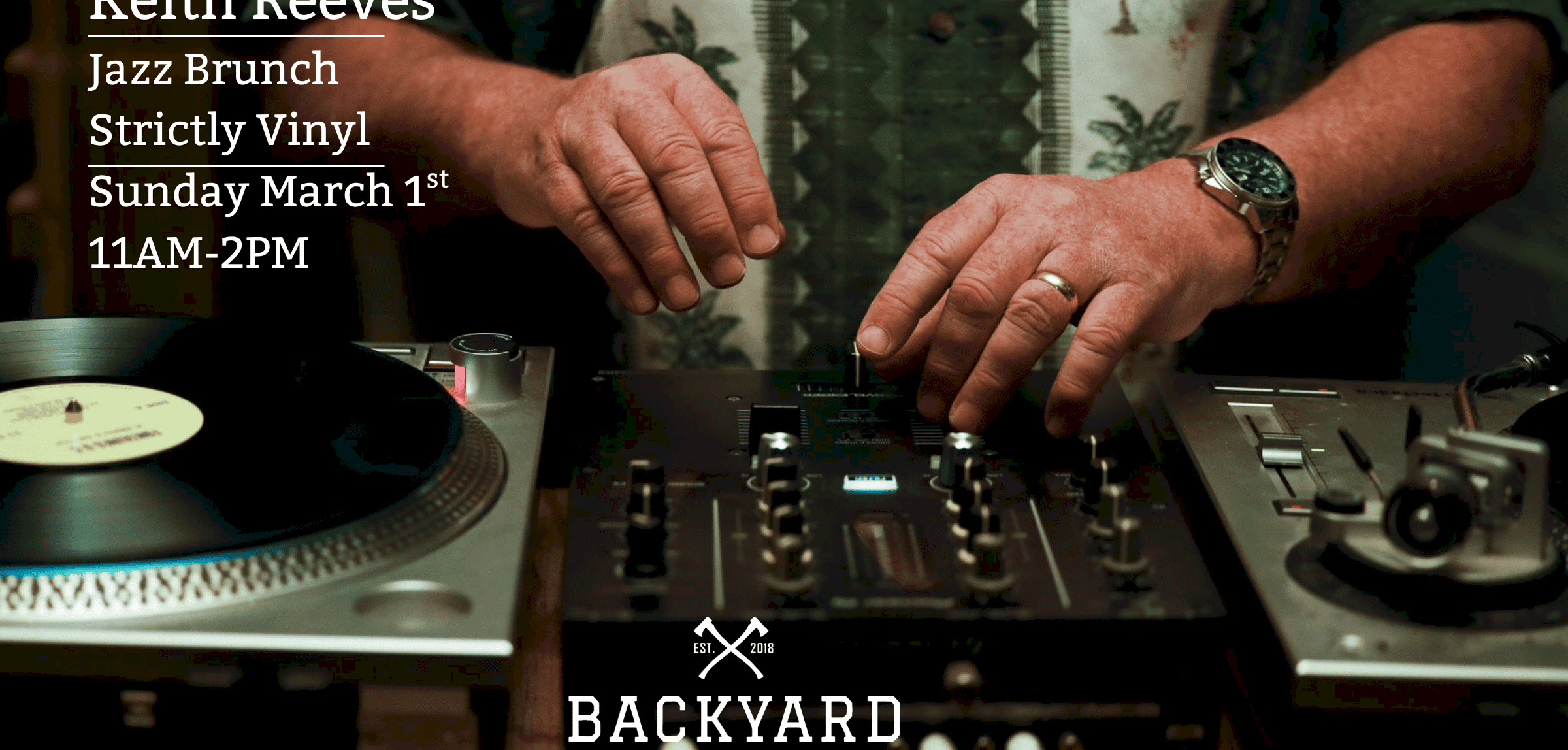Keith Reeves - Jazz Brunch, Strictly Vinyl - The Backyard