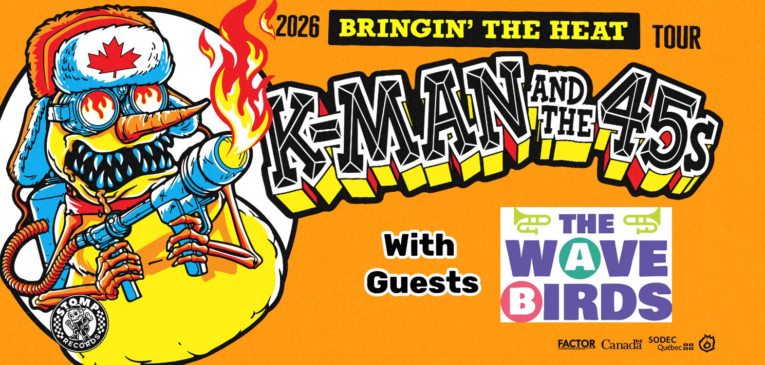 K-Man and the 45’s with The Wavebirds