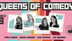 Queens of Comedy