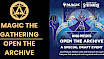 Magic the Gathering: Open the Archive @ Arrow Wood Games
