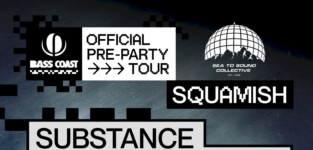 Bass Coast Pre Party Squamish