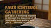 Faux Kintsugi Gathering
