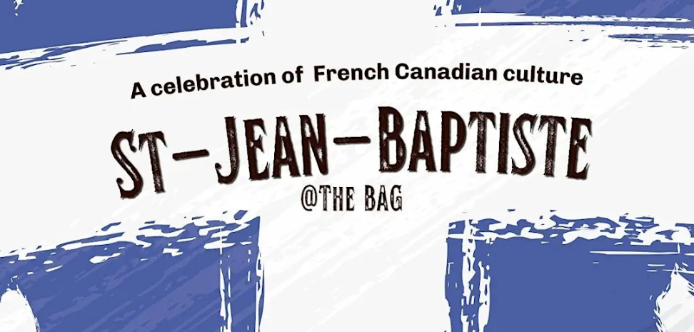 St-Jean-Baptiste Celebration @ The BAG