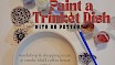 Trinket Dish Painting Workshop & Shopping