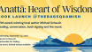 Book Launch for Anattā: Heart of Wisdom by Michael Schauch