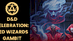 D&D Celebration: Red Wizards Gambit @ Arrow Wood Games